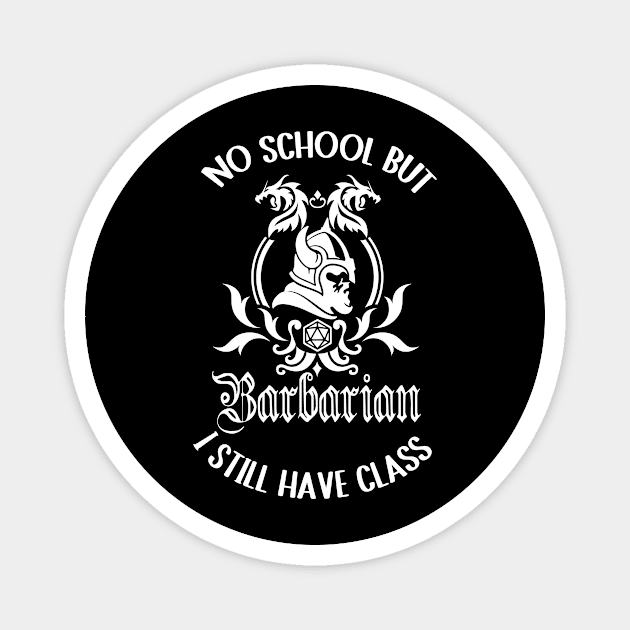 Barbarian class rpg games schools out Magnet by IndoorFeats